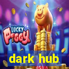 dark hub